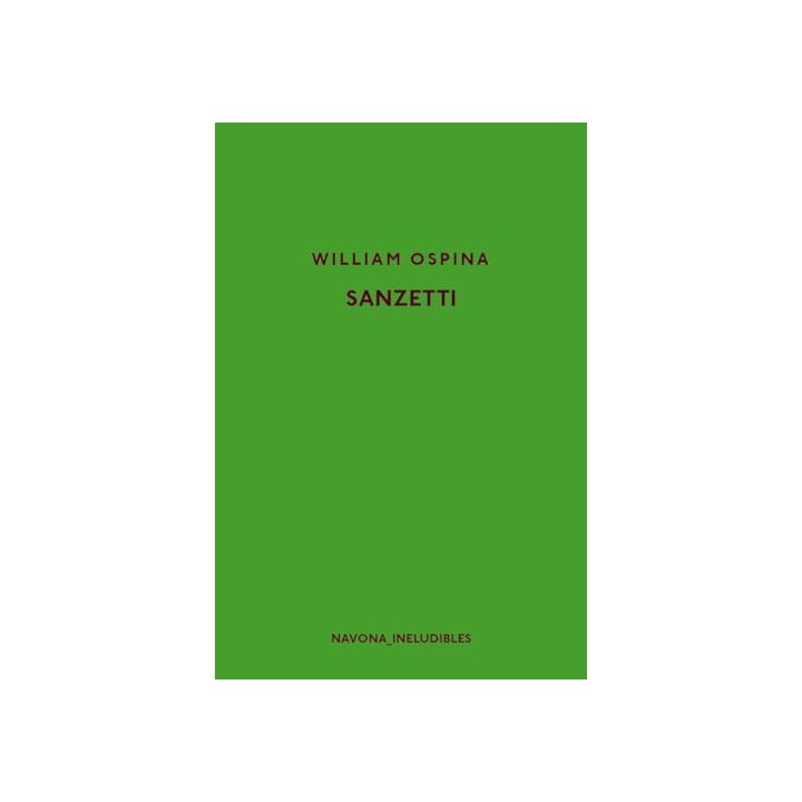 Sanzetti (Los ineludibles) - William Ospina